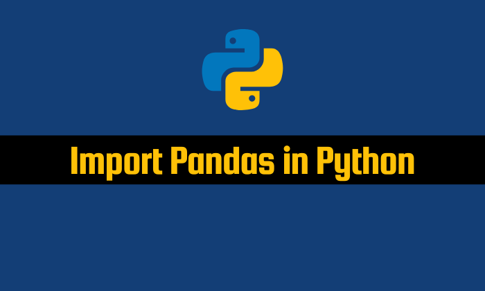 Read more about the article Import Pandas in Python