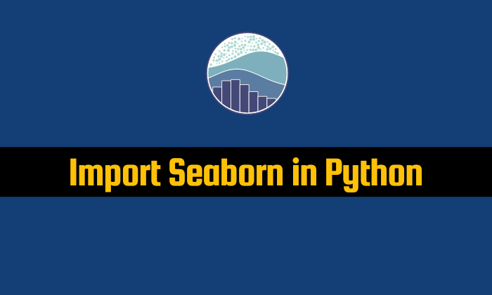 Read more about the article Import Seaborn in Python