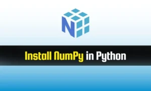 Read more about the article Install NumPy in Python