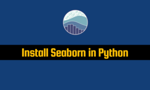 Read more about the article Install Seaborn in Python