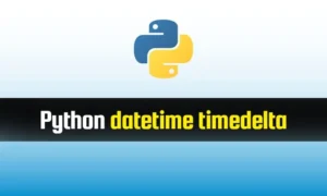 Read more about the article Python datetime timedelta