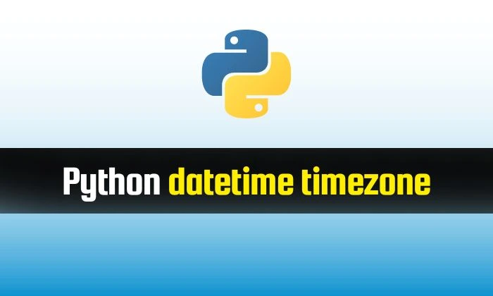 Read more about the article Python datetime timezone