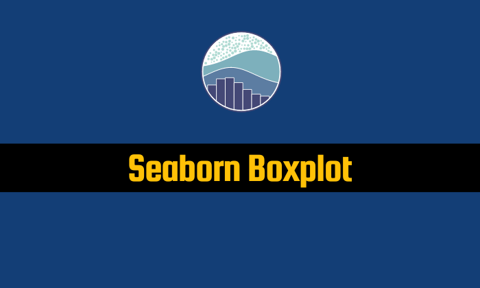 Read more about the article Seaborn Boxplot