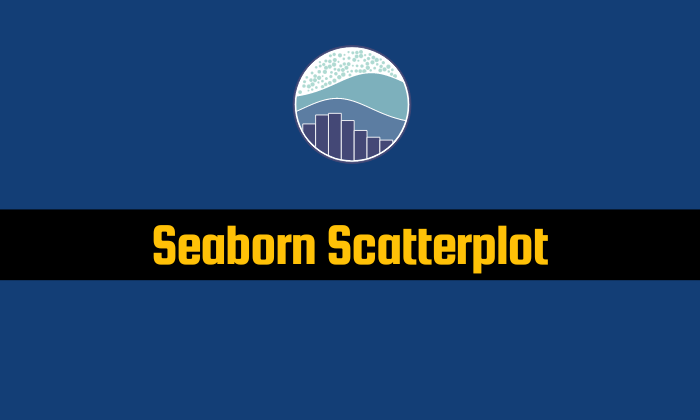 Read more about the article Seaborn Scatterplot