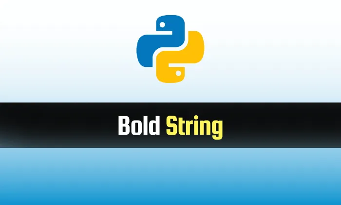 Read more about the article Bold String in Python