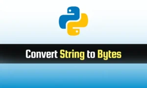 Read more about the article Convert String to Bytes in Python