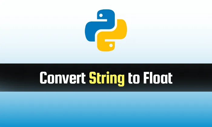 Read more about the article Convert String to Float in Python