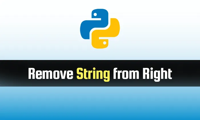 Read more about the article Remove String from Right in Python