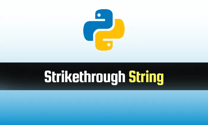 Read more about the article Strikethrough a String in Python