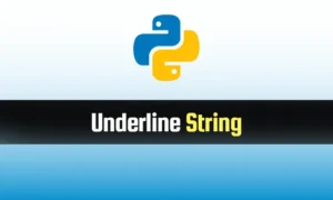 Read more about the article Underline String in Python