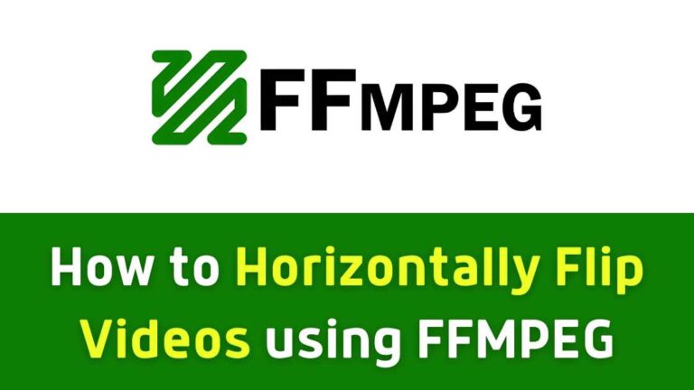 Read more about the article How to Horizontally Flip Video using FFmpeg